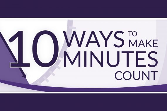 10 Ways to Make 10 Minutes Count